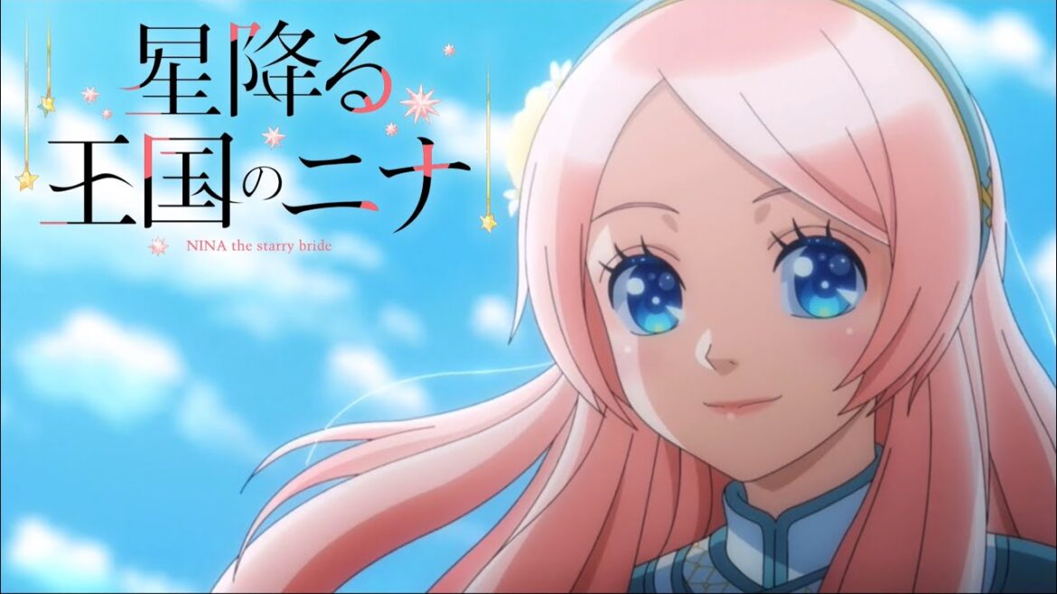 【星ニナ】星降る王国のニナ【OP&ED第十二夜ver.】