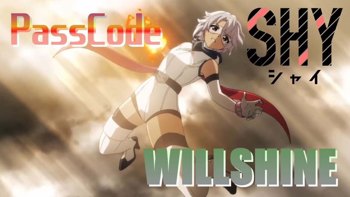 WILLSHINE (PassCode) 歌詞付き オープニング 主題歌【SHY 東京奪還編】OP MV PV WILLSHINE (PassCode) 歌詞付き オープニング 主題歌【SHY 東京奪還編】OP MV PV