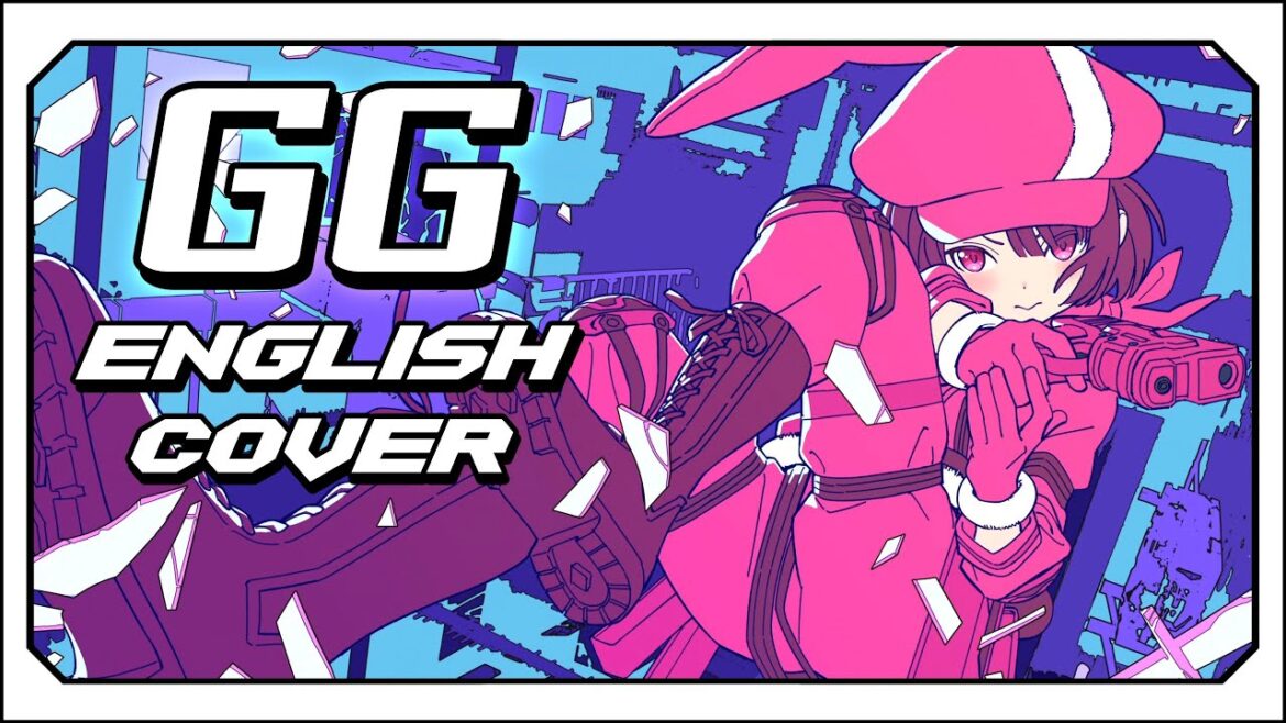 [ENGLISH COVER] GG by ReoNa - SAO Alternative: GGO OP 2 | ITicTacI