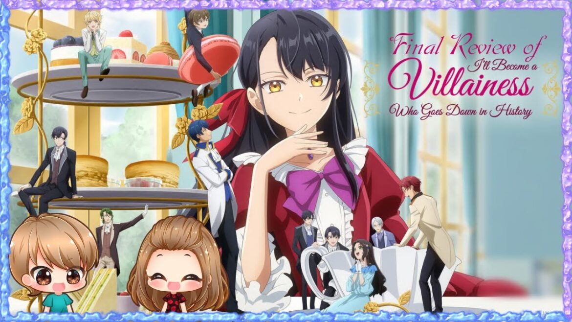 I'll Become a Villainess Who Goes Down in History: Final Review #animereview
