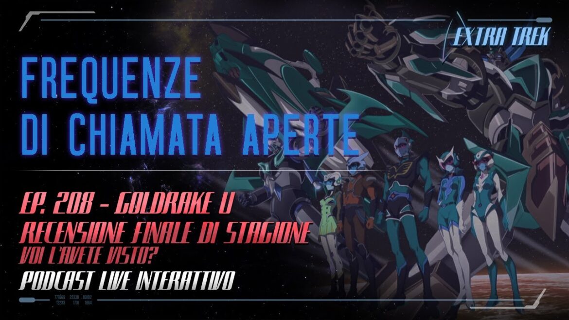 Ep. 208 – “Goldrake U” Recensione Finale di Stagione trasmessa Su Rai 2 e Raiplay Ep. 208 - "Goldrake U" Recensione Finale di Stagione trasmessa Su Rai 2 e Raiplay