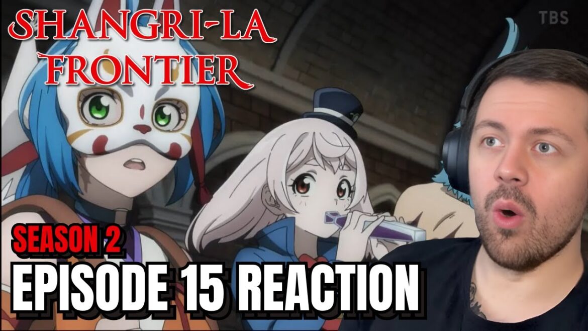 Shangri-La Frontier Season 2 Episode 15 Reaction!!