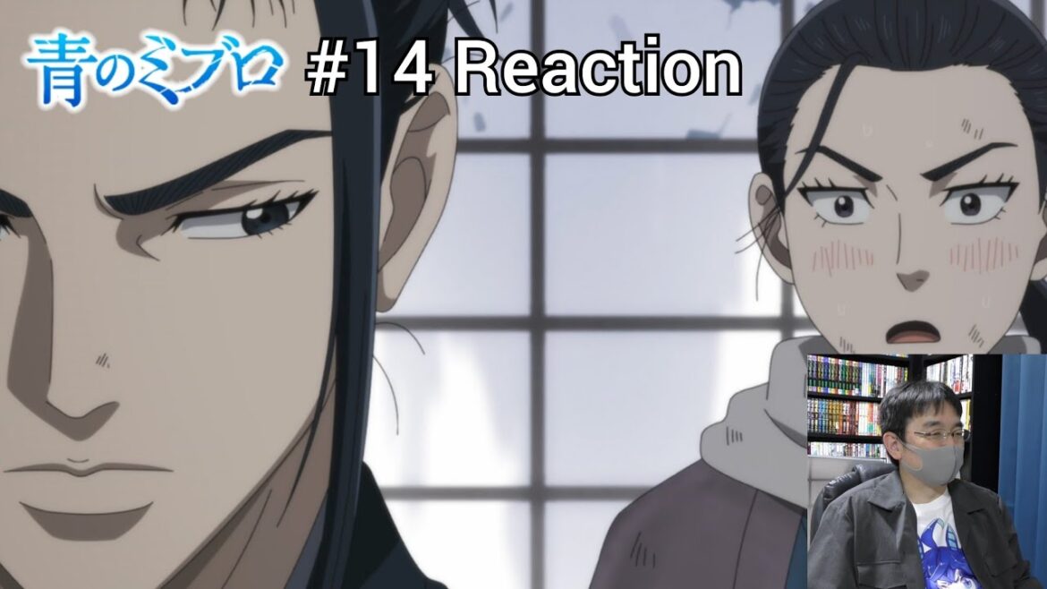 「青のミブロ」14話 リアクション The Blue Wolves of Mibu Episode 14 reaction