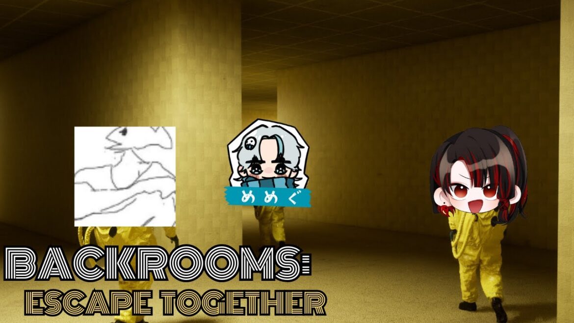 【BackRoom EscapeTogether】めめぐおかえり配信 さぁは-べにふき-めめぐ【ホラゲー】【おかえり配信】