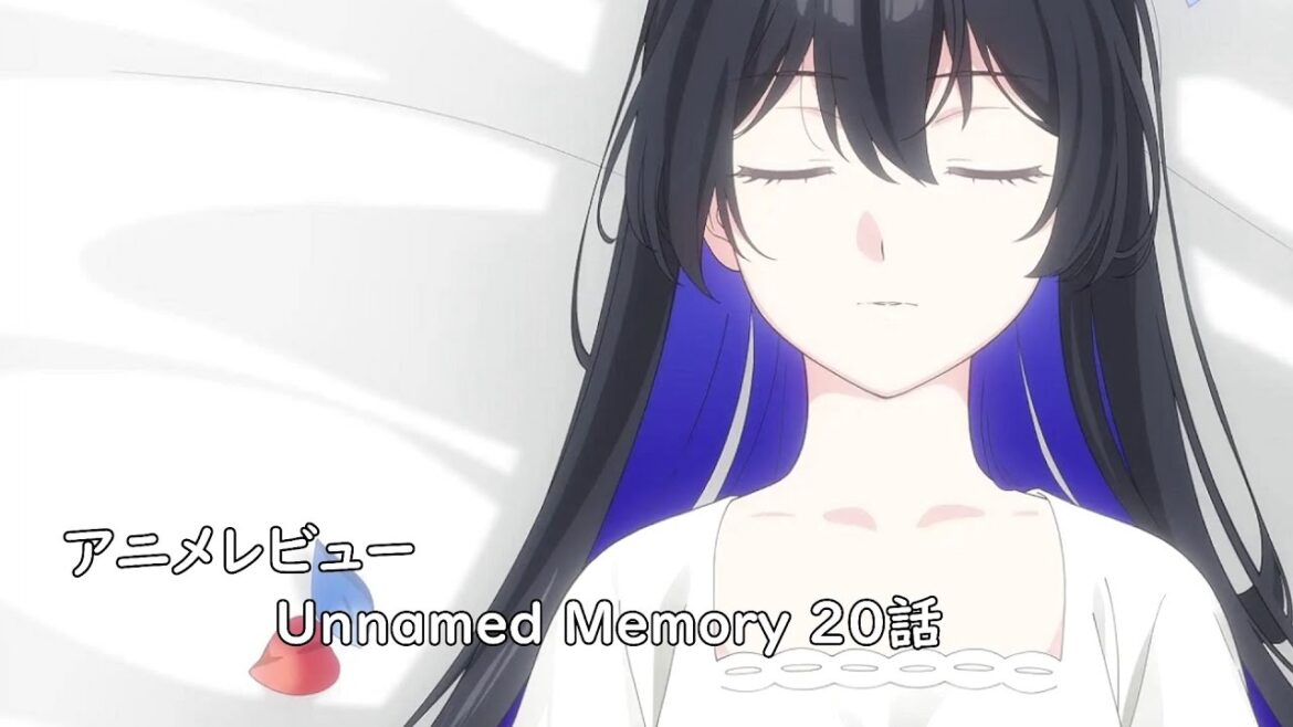 [アニメレビュー]Unnamed Memory 20話(Act.2 8話)レビュー[2025年冬アニメ][衛楠ぷろど][エクスプロード]