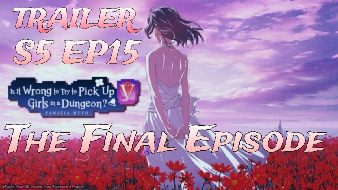 DANMACHI SEASON 5 EPISODE 15 |THE FINAL EPISODE| #danmachi #anime #danmachiseason5 #ダンまち