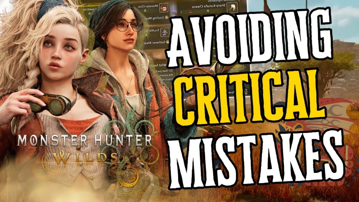 Biggest Mistakes You're Making in Monster Hunter Wilds & How to Fix Them