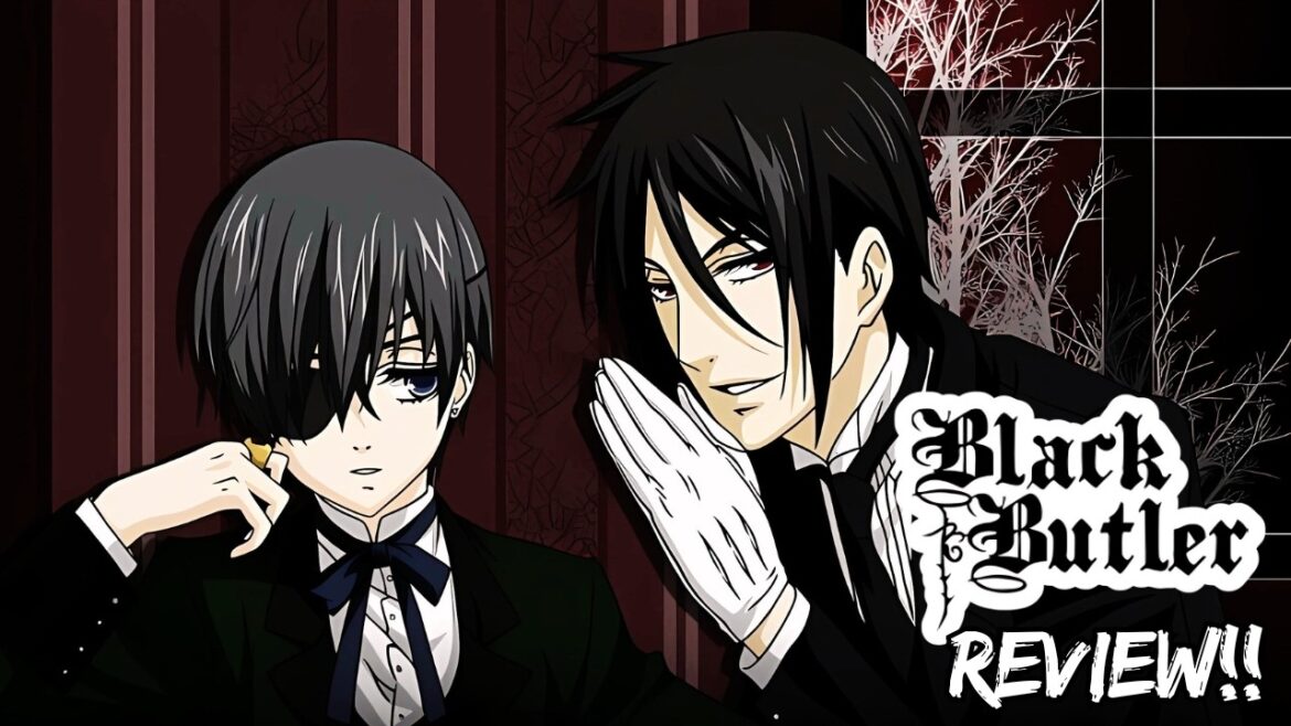 Is Black Butler Worth Watching? Full Review & Analysis Is Black Butler Worth Watching? Full Review & Analysis