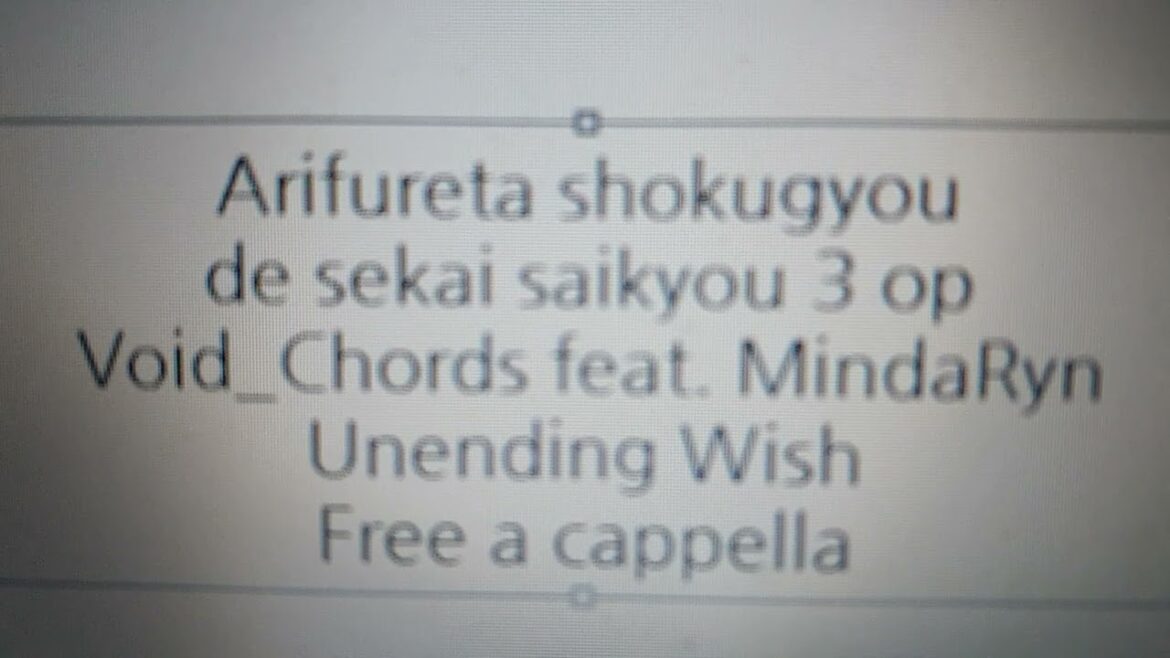 ありふれた職業で世界最強 season 3 OP - Unending Wish - Void_Chords feat. MindaRyn Free a cappella フリーアカペラ