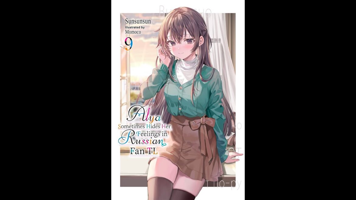 🔈Vol 9: Alya Sometimes Hides Her Feelings in Russian / Roshidere Audiobook