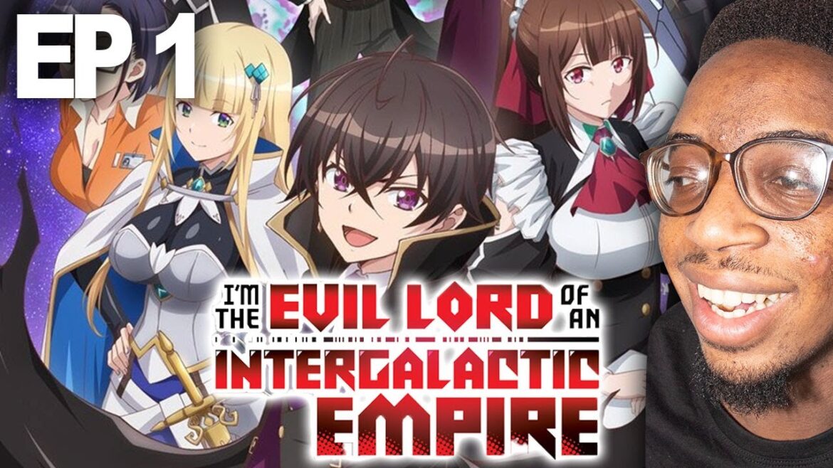 I'm the Evil Lord of an Intergalactic Empire! | Episode 1 REACTION