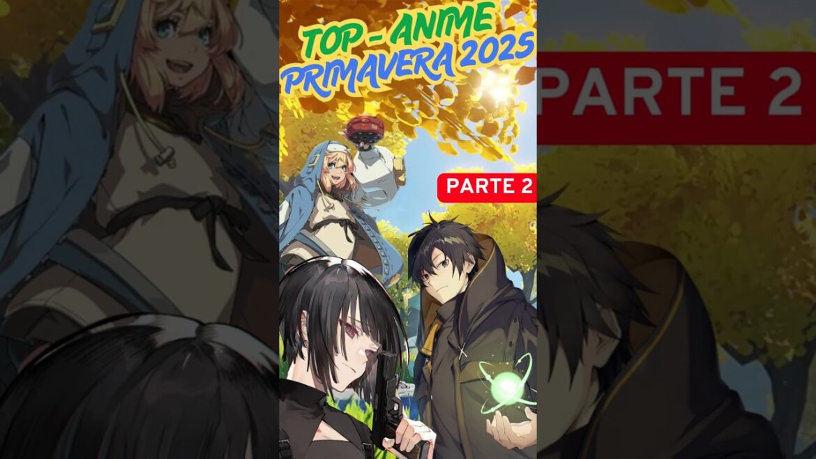 Estrenos anime para esta temporada 2025 #anime #manga #shonen #isekai