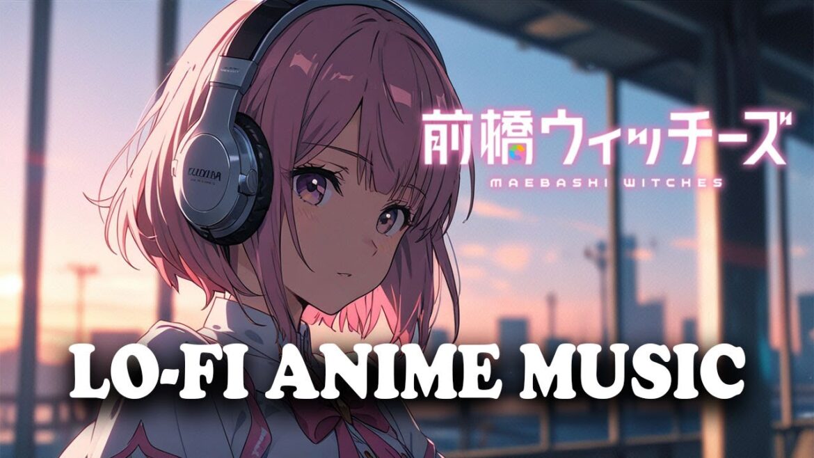 Maebashi Witches - Sugosugi Maebashi Witches! | Maebashi Witches Opening Full (Lofi Anime)