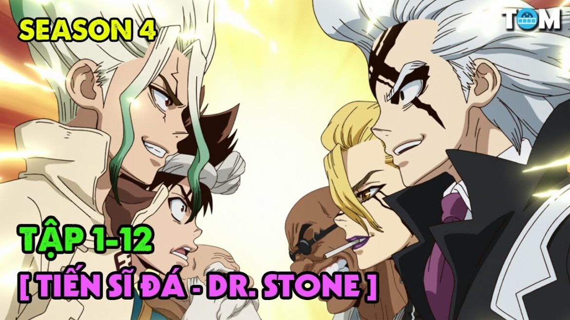 Lời Thì Thầm Của Đá | SS4: Tập 1-12 | Anime: Dr. Stone - Science Future (Tiến Sĩ Đá)
