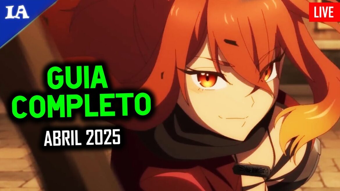 55 NOVOS ANIMES DE ABRIL 2025 | Guia Completo