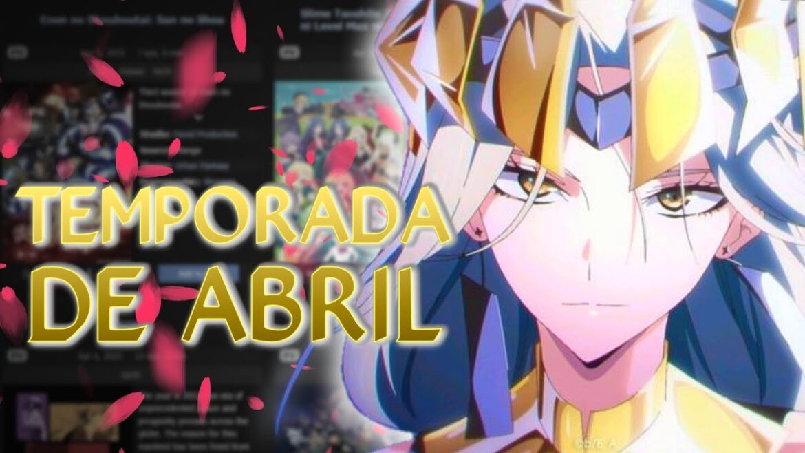 O GUIA DEFINITIVO da TEMPORADA de ANIMES de ABRIL de 2025
