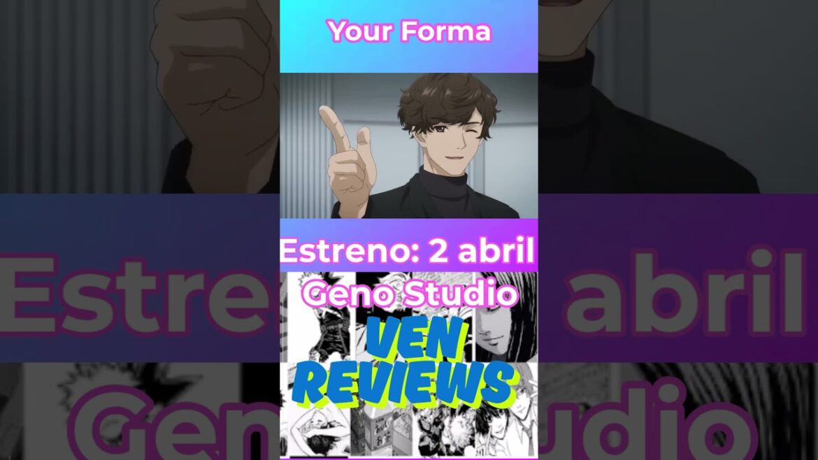 Estrenos primavera 2025: Your Forma