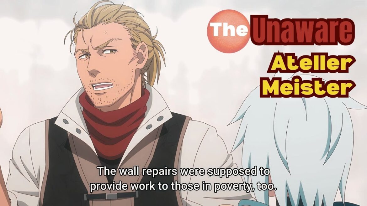 Bro work too Hard he made his co workers Unemployed | The Unaware Atelier Master Bro work too Hard he made his co workers Unemployed | The Unaware Atelier Master