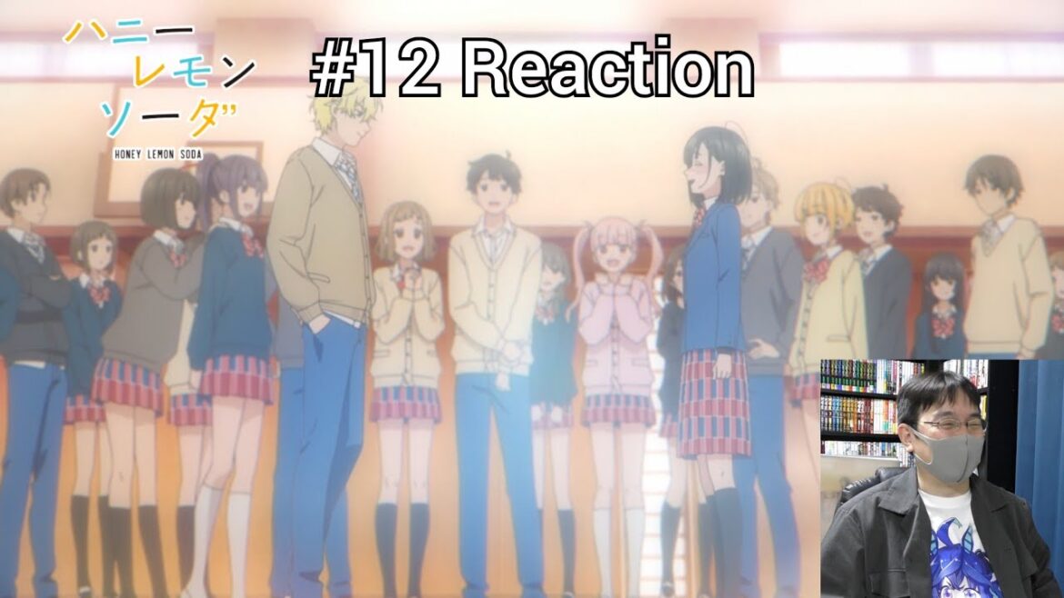 「ハニーレモンソーダ」12話（最終話） リアクション HONEY LEMON SODA Episode 12(Final Episode) reaction