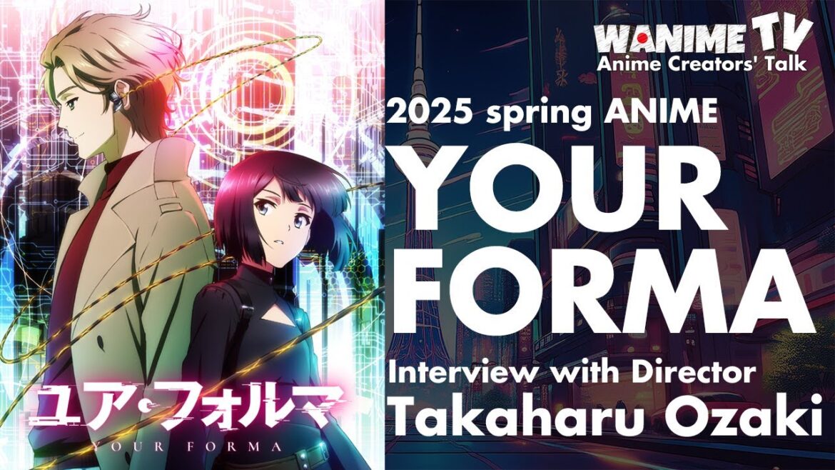 YOUR FORMA Interview with Takaharu Ozaki (Animation Director)　WANIME TV Anime Creator’s Talk