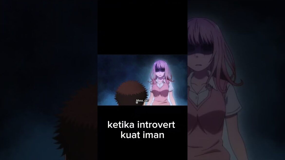 ketika introvert kuat iman - anime kuroiwa medaka #shorts #anime