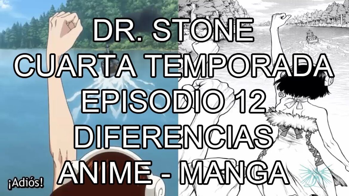 DR. STONE TEMPORADA 4 EPISODIO 12: DIFERENCIAS ANIME Y MANGA.