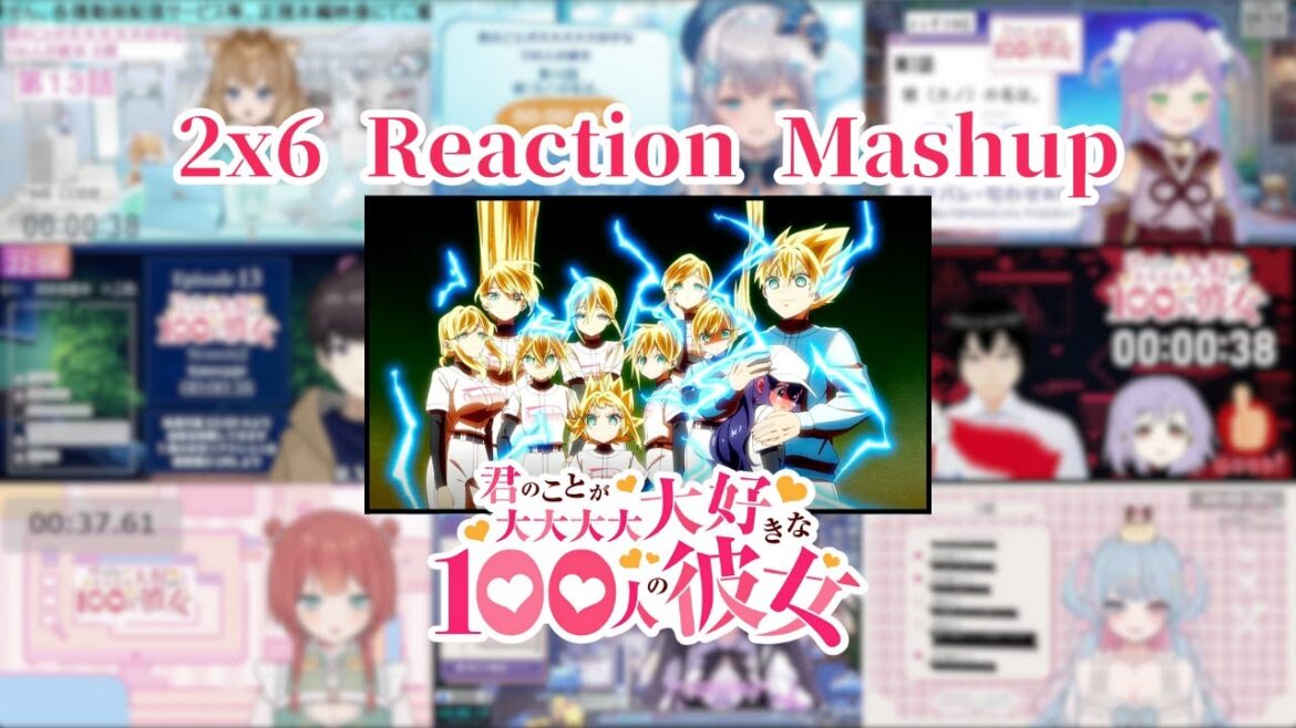 【君のことが大大大大大好きな100人の彼女】2×6 Vtuber Reaction Mashup/同時視聴/リアクション【The 100 Girlfriends】 【君のことが大大大大大好きな100人の彼女】2x6 Vtuber Reaction Mashup/同時視聴/リアクション【The 100 Girlfriends】