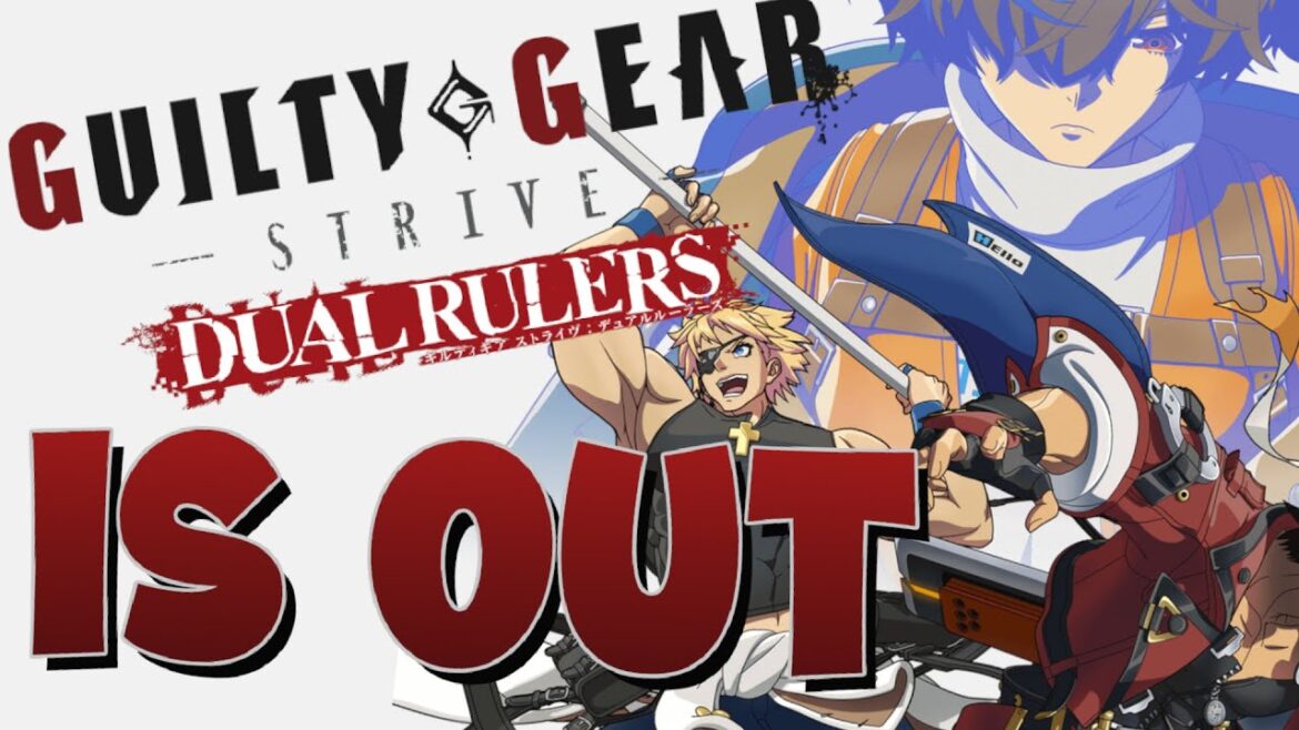 GGST DUAL RULERS IS OUT NOW!!