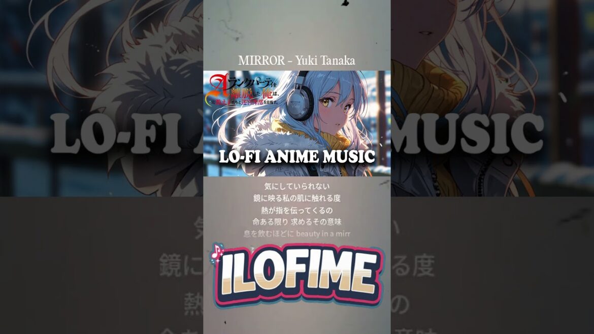 A-Rank Party wo Ridatsu Shita Ore wa Ending 2 Full (Lofi Anime) #shorts #ilofime #lofianime A-Rank Party wo Ridatsu Shita Ore wa Ending 2 Full (Lofi Anime) #shorts #ilofime #lofianime
