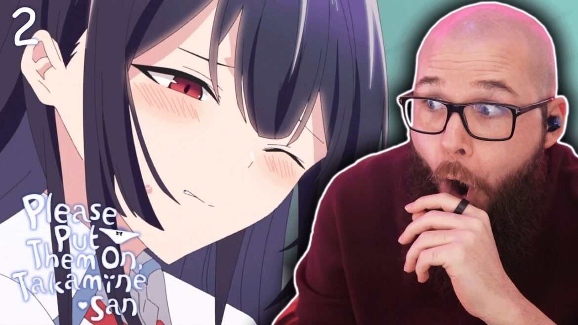 HE KNEEDS HER!! | Please Put Them On, Takamine-san Episode 2 Reaction | 履いてください、鷹峰さん | 日本語字幕付き