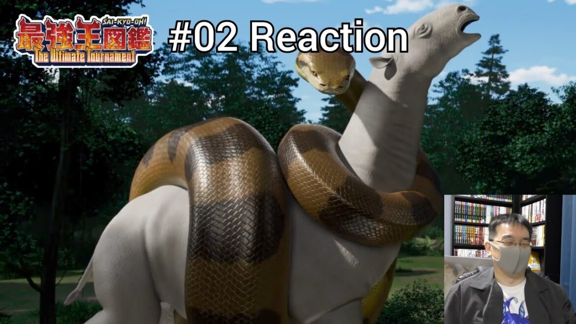 「最強王図鑑  ~The Ultimate Tournament~」02話 リアクション Sai-Kyo-Oh! Zukan  Episode 02 reaction 「最強王図鑑  ~The Ultimate Tournament~」02話 リアクション Sai-Kyo-Oh! Zukan  Episode 02 reaction