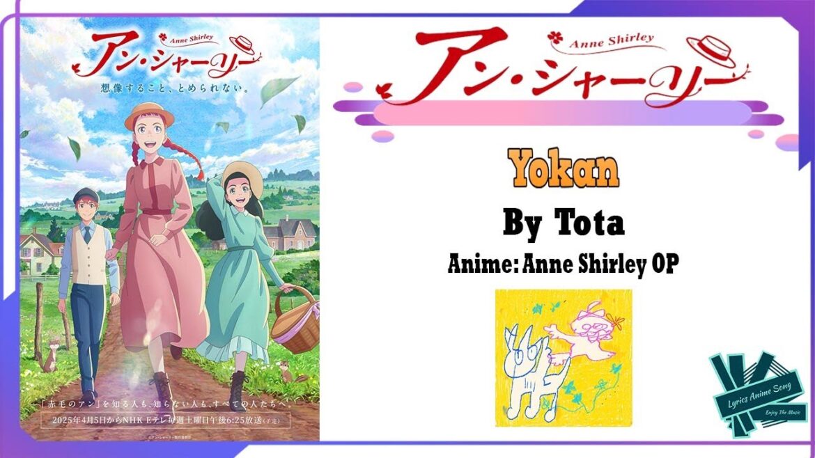 Tota - Yokan | Anime: Anne Shirley OP Full (Lyrics)