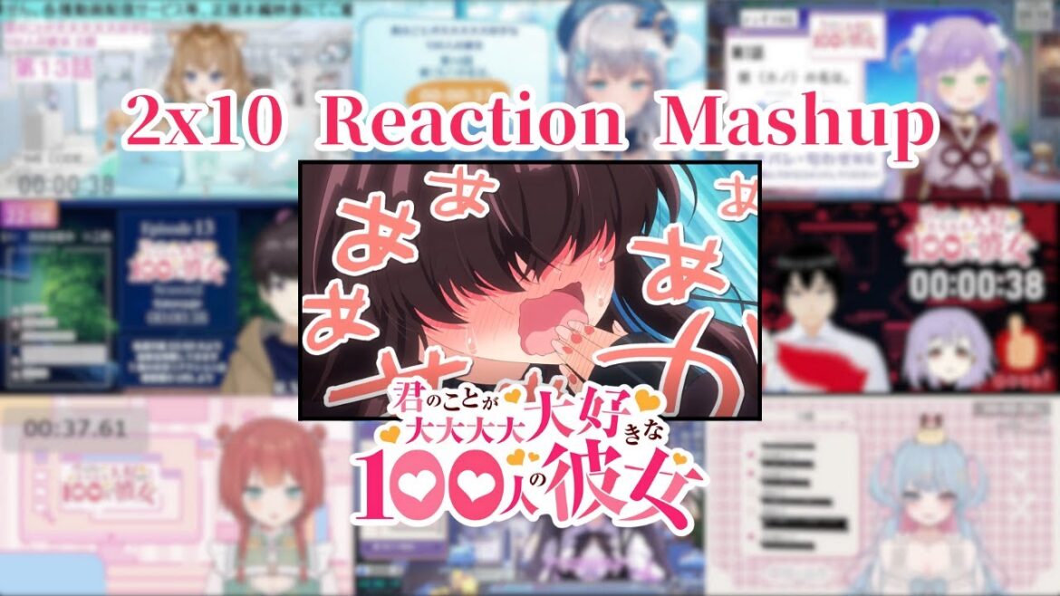 【君のことが大大大大大好きな100人の彼女】2×10 Vtuber Reaction Mashup/同時視聴/リアクション【The 100 Girlfriends】 【君のことが大大大大大好きな100人の彼女】2x10 Vtuber Reaction Mashup/同時視聴/リアクション【The 100 Girlfriends】