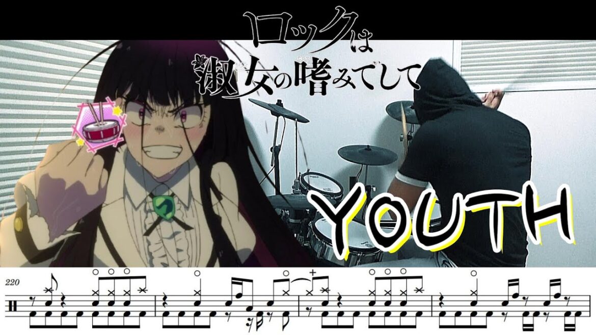 【ドラム譜面】YOUTH（ANIME Ver.）/ mudy on the 昨晩（ロックは淑女の嗜みでして Rock Is a Lady's Modesty）ドラム 叩いてみた【DRUM COVER】