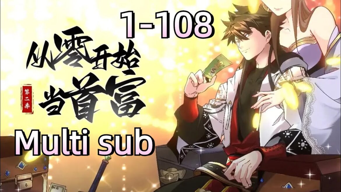 【Multi Sub】Redo: From Zero to Trillionaire EP1-108 #animation #anime #donghua 【Multi Sub】Redo: From Zero to Trillionaire EP1-108 #animation #anime #donghua