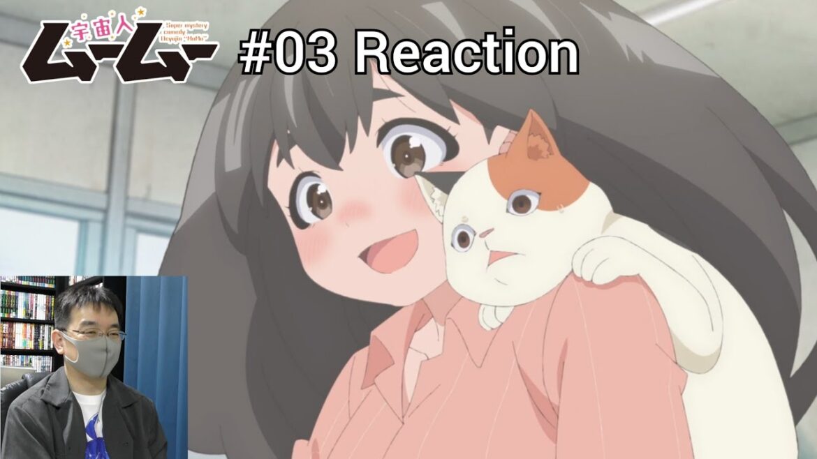 「宇宙人ムームー」03話 リアクション Uchuujin MuuMuu Episode 03 reaction