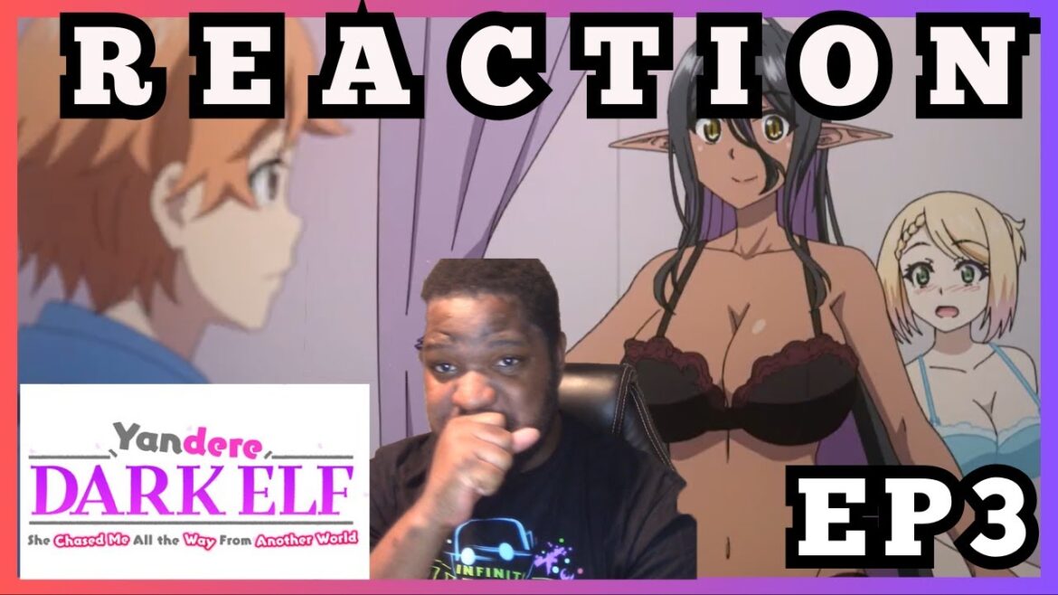 Yandere Dark Elf: She Chased Me All the Way From Another World! episode 3 Reaction Yandere Dark Elf: She Chased Me All the Way From Another World! episode 3 Reaction