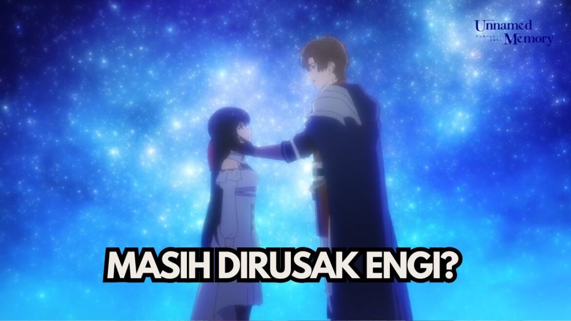 MASIH SAMA KYK SEASON 1?! - Unnamed Memory Season 2 REVIEW