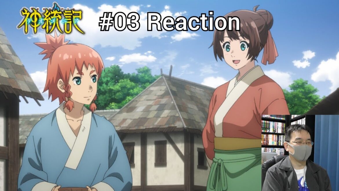 「神統記」03話 リアクション  Episode 03 reaction