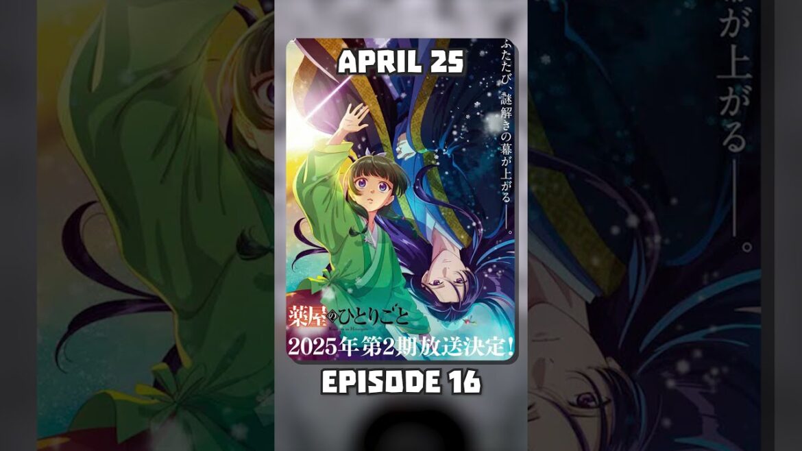 Today’s anime episodes | April 25 | #shorts #anime #anime2025 #fireforce #theapothecarydiaries