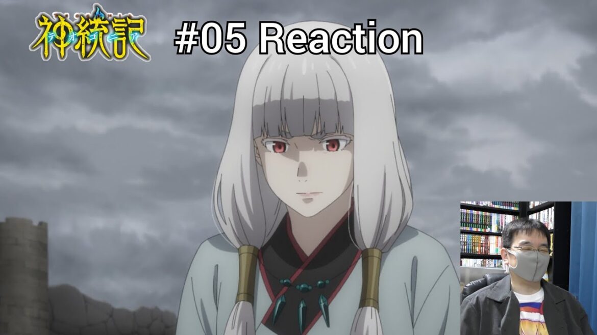 「神統記」05話 リアクション  Episode 05 reaction