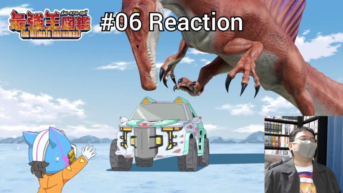 「最強王図鑑  ～The Ultimate Tournament～」06話 リアクション Sai-Kyo-Oh! Zukan  Episode 06 reaction