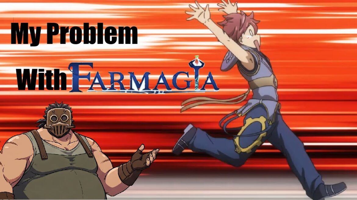 Farmagia anime- The problem I found
