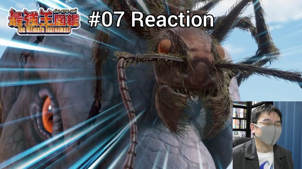 「最強王図鑑  ～The Ultimate Tournament～」07話 リアクション Sai-Kyo-Oh! Zukan  Episode 07 reaction