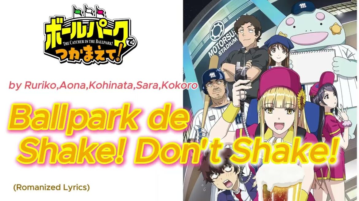 『 Bo-rupa-ku de Tsukamaete! 』- Ending FULL ” Ballpark de Shake! Don’t Shake! ”  (Romanized Lyrics) 『 Bo-rupa-ku de Tsukamaete! 』- Ending FULL " Ballpark de Shake! Don't Shake! "  (Romanized Lyrics)