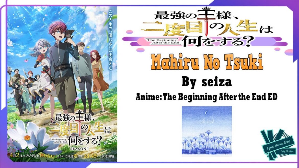 seiza - Mahiru No Tsuki | Anime: The Beginning After The End ED Full (Lyrics)