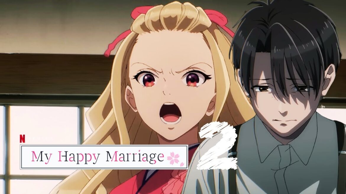 My Happy Marriage Season 2 Release Date Announcement!