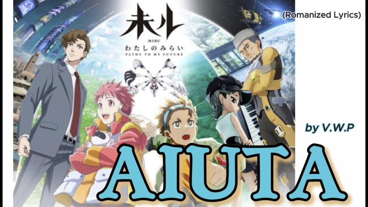 『 Miru Watashi no Mirai 』- Opening FULL " AIUTA " by V.W.P (Romanized Lyrics)