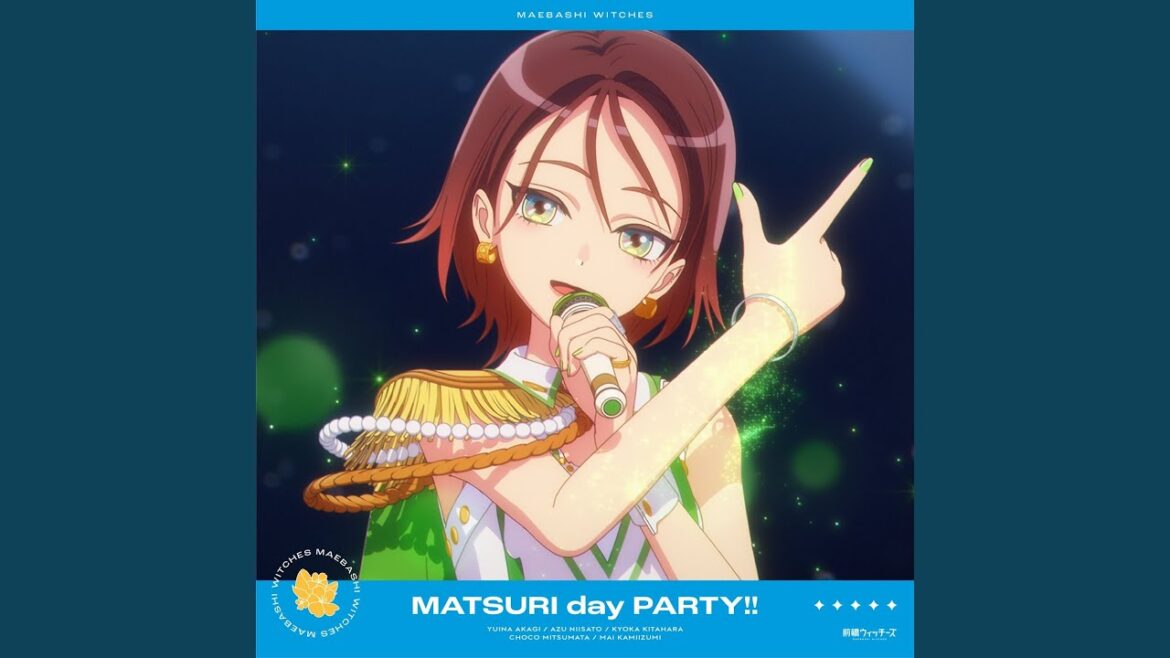 MATSURI day PARTY!! MATSURI day PARTY!!
