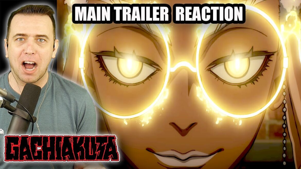 Gachiakuta Main Trailer REACTION